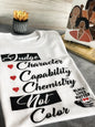 Judge Character Not Color Fashion Tee-1